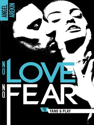 cover image of No love no fear--3--Yano & Play